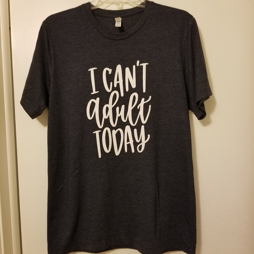 Canvas I Can't adult today black t shirt EUC Sz L